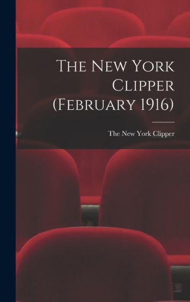 The New York Clipper (February 1916)