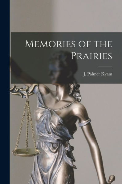 Memories Of The Prairies