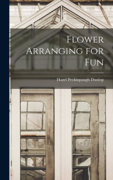 Flower Arranging For Fun