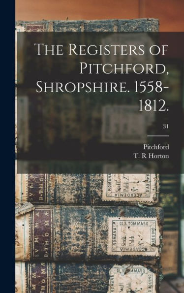 The Registers Of Pitchford, Shropshire. 1558-1812.; 31