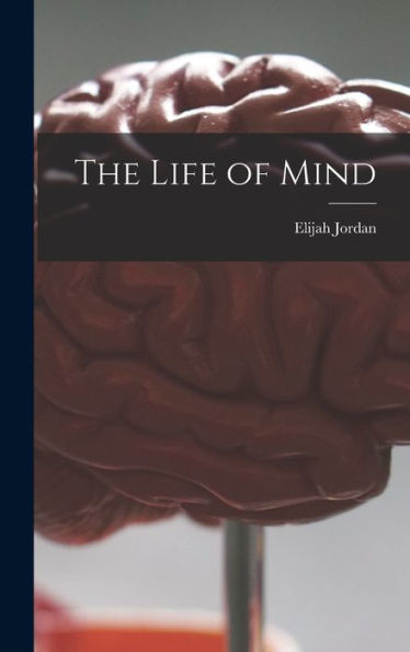The Life Of Mind