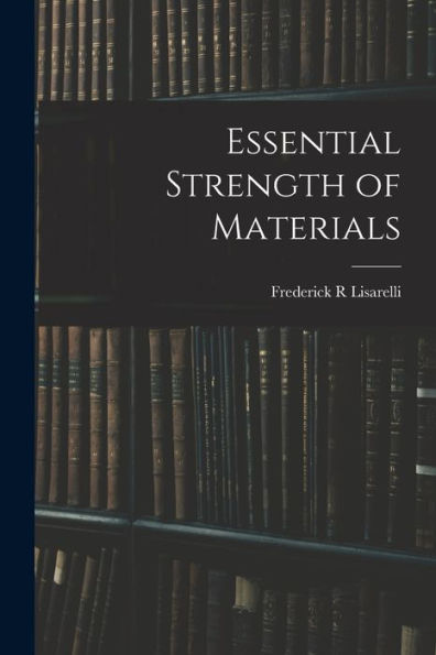 Essential Strength Of Materials