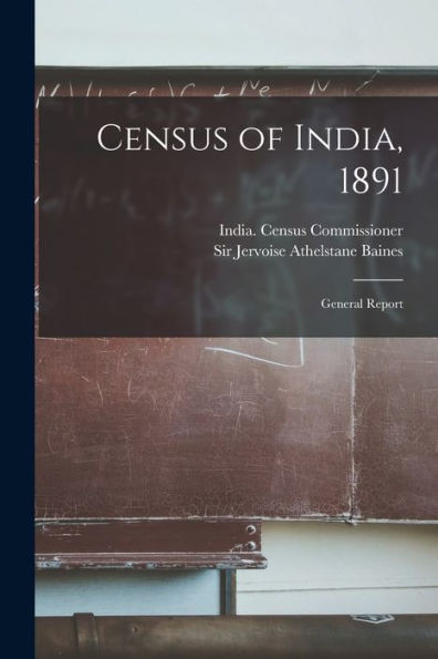 Census Of India, 1891: General Report