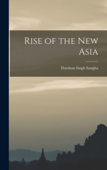Rise Of The New Asia