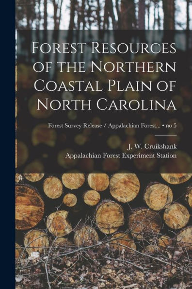 Forest Resources Of The Northern Coastal Plain Of North Carolina; No.5