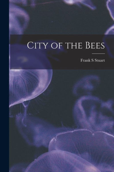City Of The Bees
