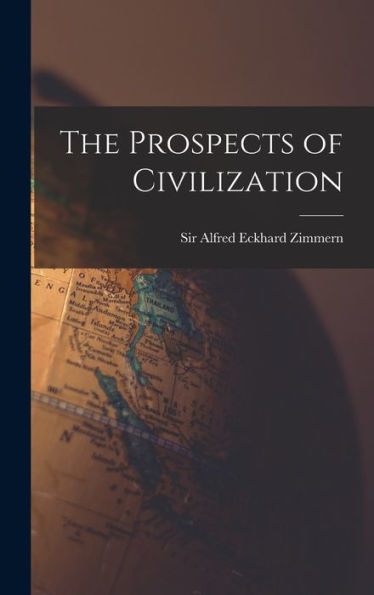 The Prospects Of Civilization