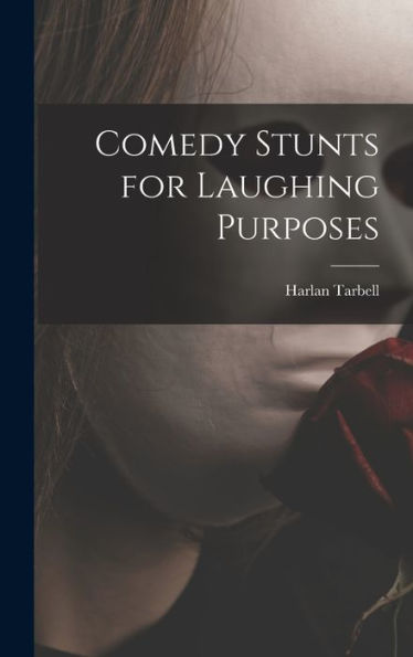 Comedy Stunts For Laughing Purposes