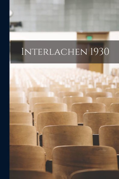 Interlachen 1930