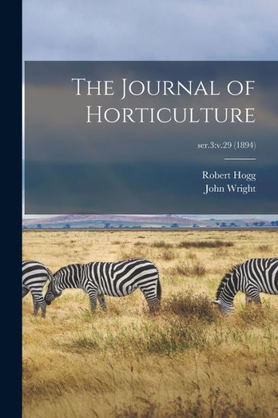 The Journal Of Horticulture; Ser.3: V.29 (1894)