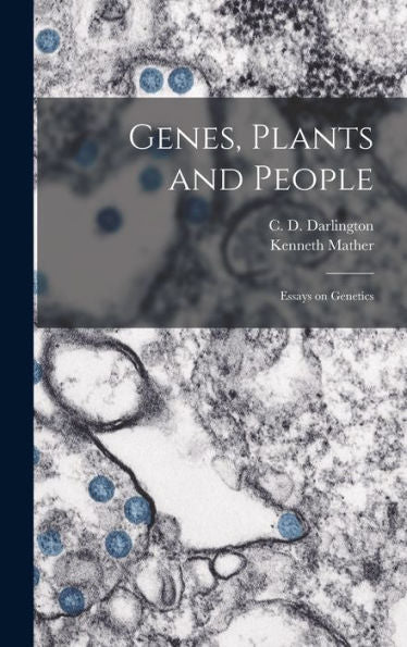 Genes, Plants And People; Essays On Genetics