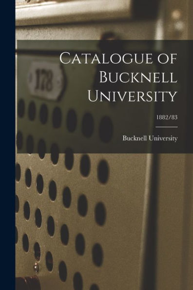 Catalogue Of Bucknell University; 1882/83