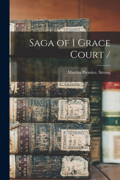 Saga Of 1 Grace Court /