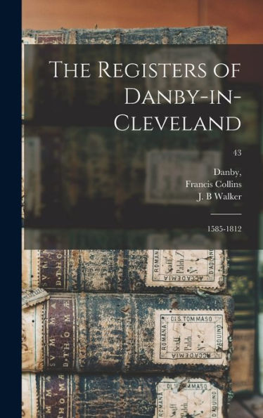 The Registers Of Danby-In-Cleveland: 1585-1812; 43