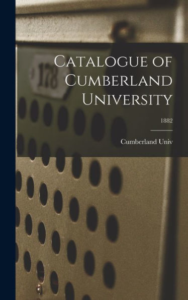Catalogue Of Cumberland University; 1882