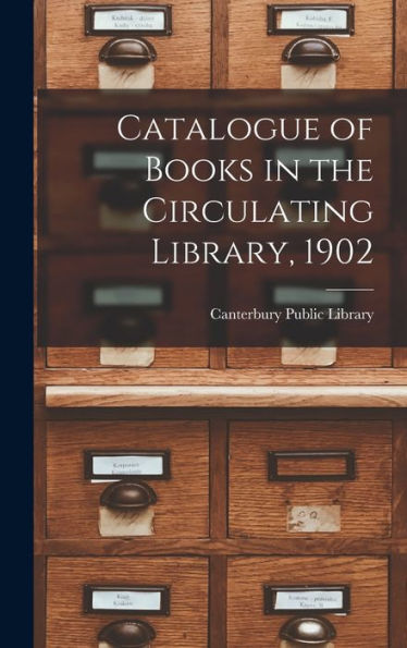 Catalogue Of Books In The Circulating Library, 1902