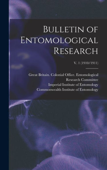 Bulletin Of Entomological Research; V. 1 (1910/1911)