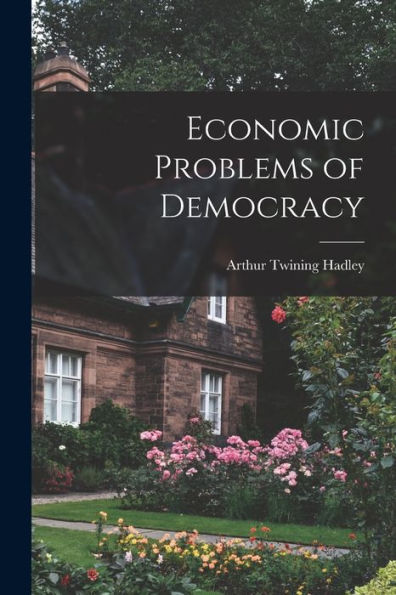 Economic Problems Of Democracy