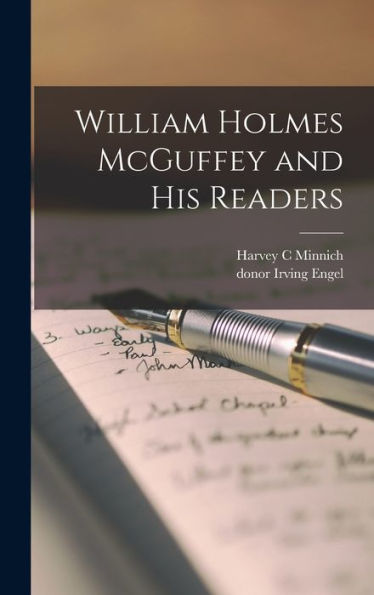 William Holmes Mcguffey And His Readers