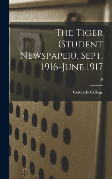 The Tiger (Student Newspaper), Sept. 1916-June 1917; 19