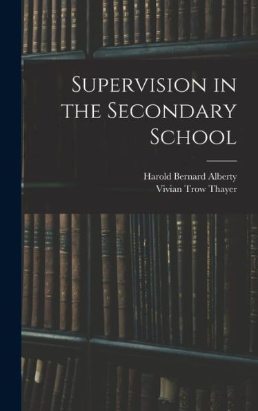 Supervision In The Secondary School