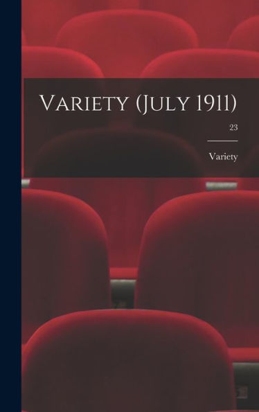 Variety (July 1911); 23