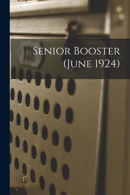 Senior Booster (June 1924)