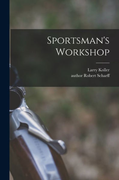 Sportsman'S Workshop