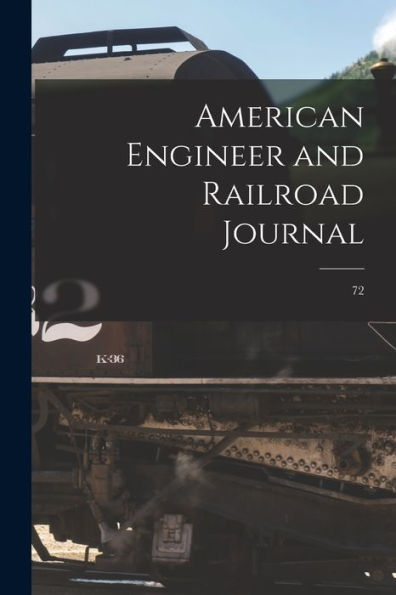 American Engineer And Railroad Journal; 72