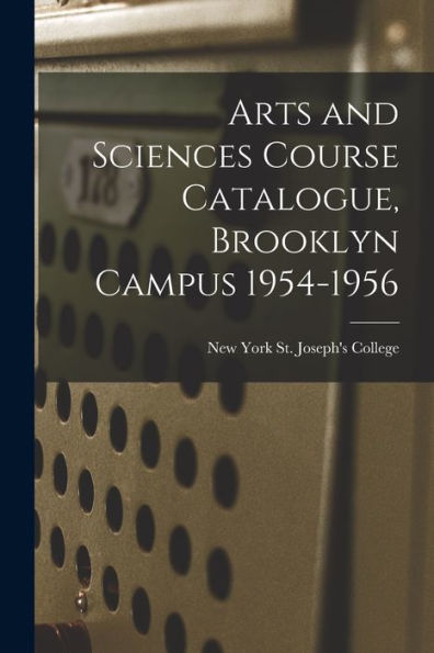 Arts And Sciences Course Catalogue, Brooklyn Campus 1954-1956