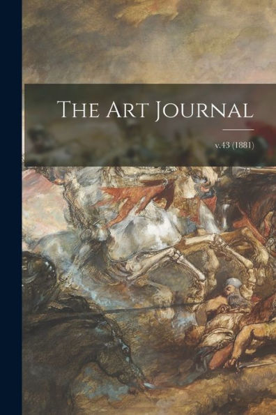 The Art Journal; V.43 (1881)