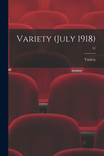 Variety (July 1918); 51