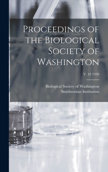 Proceedings Of The Biological Society Of Washington; V. 43 1930