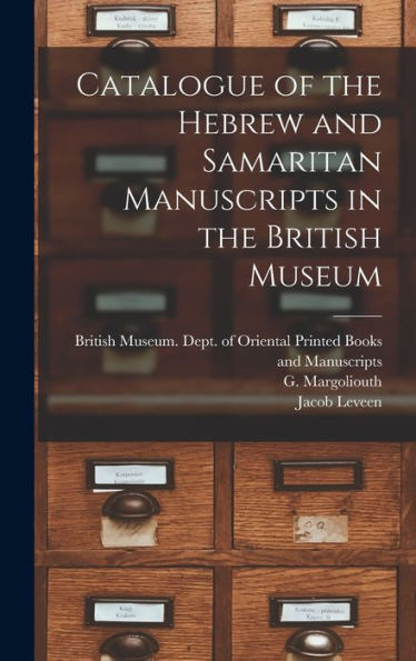 Catalogue Of The Hebrew And Samaritan Manuscripts In The British Museum