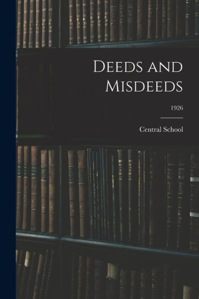 Deeds And Misdeeds; 1926