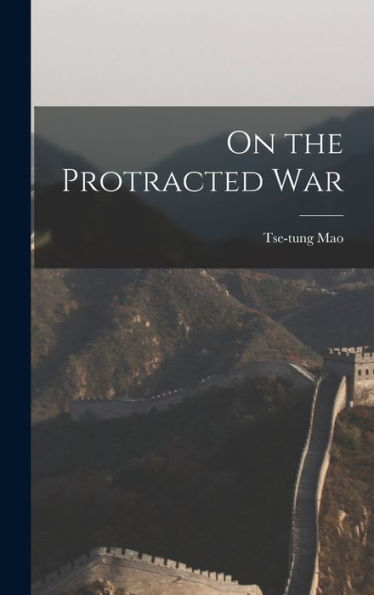 On The Protracted War