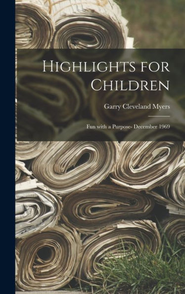 Highlights For Children: Fun With A Purpose- December 1969