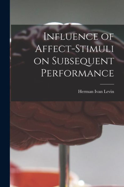 Influence Of Affect-Stimuli On Subsequent Performance