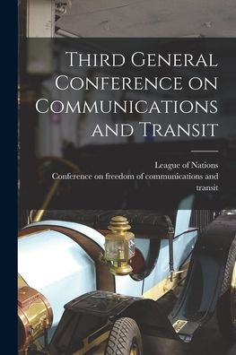 Third General Conference On Communications And Transit
