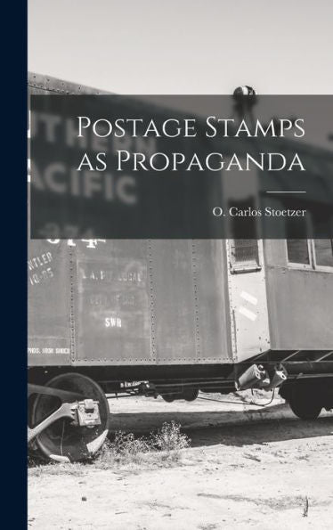 Postage Stamps As Propaganda