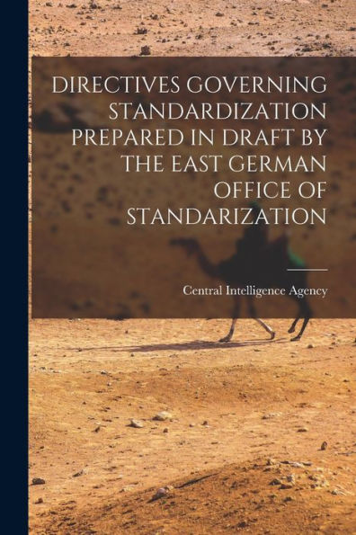 Directives Governing Standardization Prepared In Draft By The East German Office Of Standarization