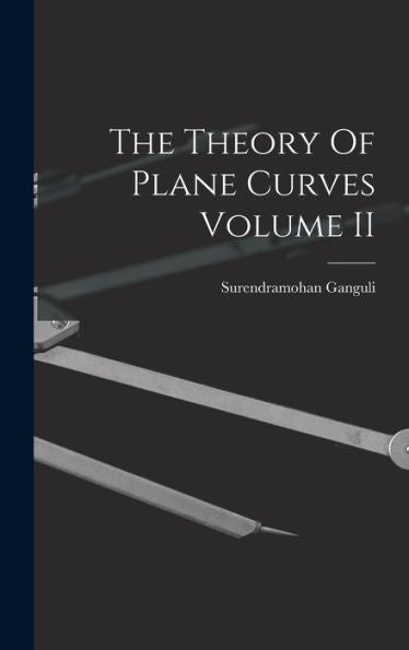 The Theory Of Plane Curves Volume Ii