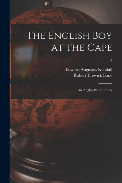 The English Boy At The Cape: An Anglo-African Story; 2