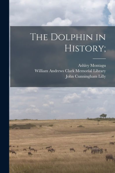 The Dolphin In History;