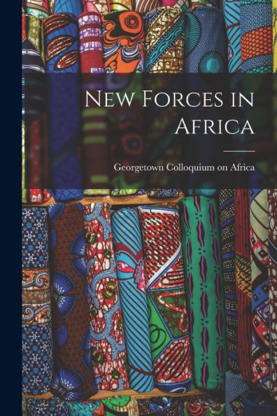 New Forces In Africa