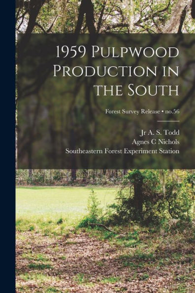1959 Pulpwood Production In The South; No.56