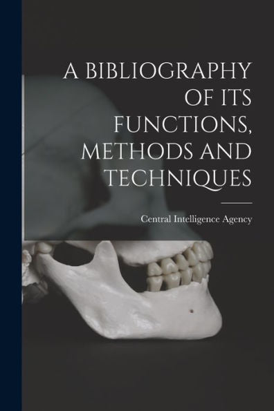 A Bibliography Of Its Functions, Methods And Techniques