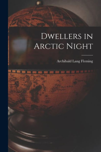 Dwellers In Arctic Night