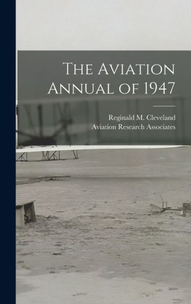 The Aviation Annual Of 1947
