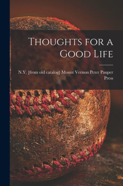 Thoughts For A Good Life